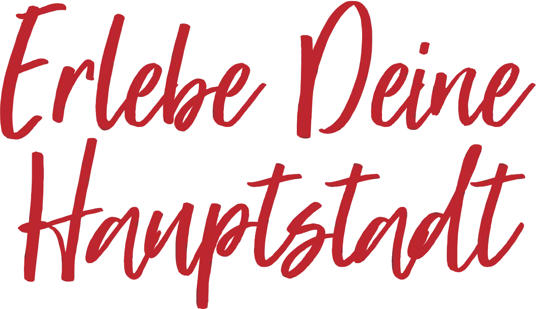 Erlebe Deine Hauptstadt