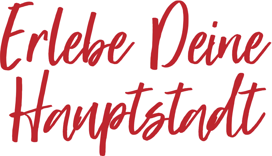 Erlebe Deine Hauptstadt